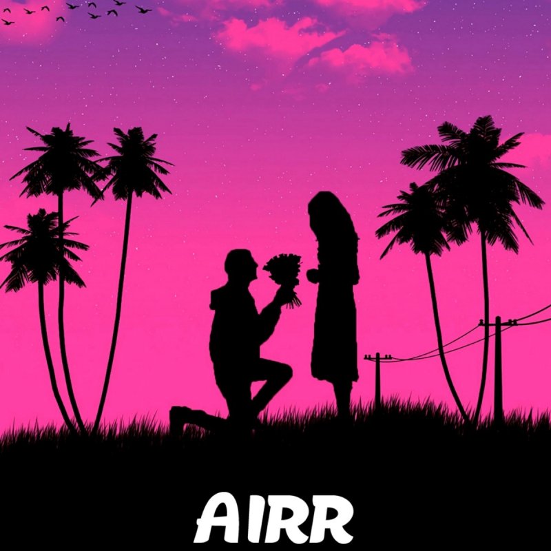Airr You Are The One Lyrics Musixmatch