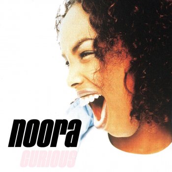 Curious By Noora Noor Album Lyrics Musixmatch Song Lyrics And Translations