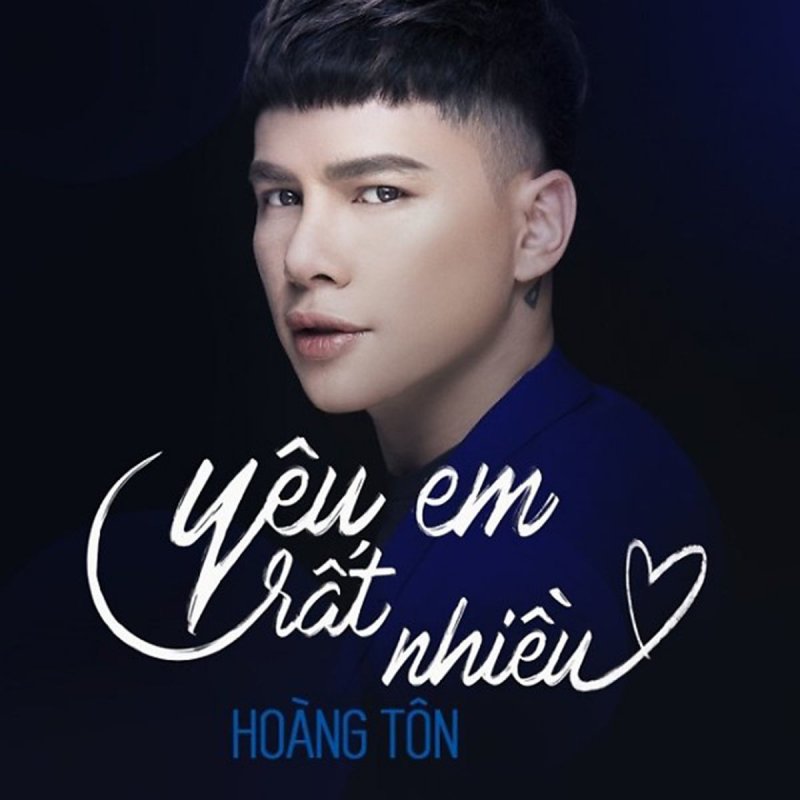 Hoang Ton Yeu Em Rat Nhieu Lyrics Musixmatch