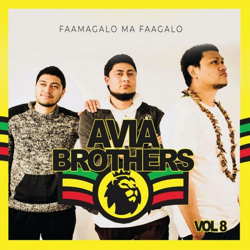 Avia Brothers Fa Amagalo Ma Fa Agalo Lyrics Musixmatch