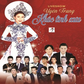 I Testi Delle Canzoni Dell Album Tinh Yeu Va Giot Nuoc Mat Di Uyen Trang Mtv