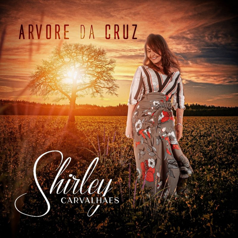 Letra De Arvore Da Cruz De Shirley Carvalhaes Musixmatch