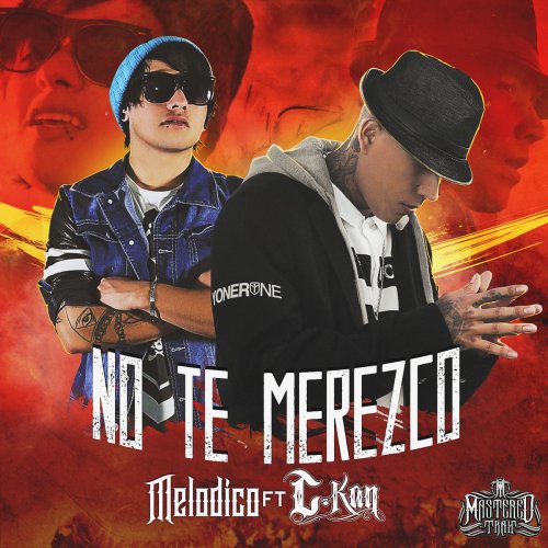 No Te Merezco (feat. C-Kan) - Single