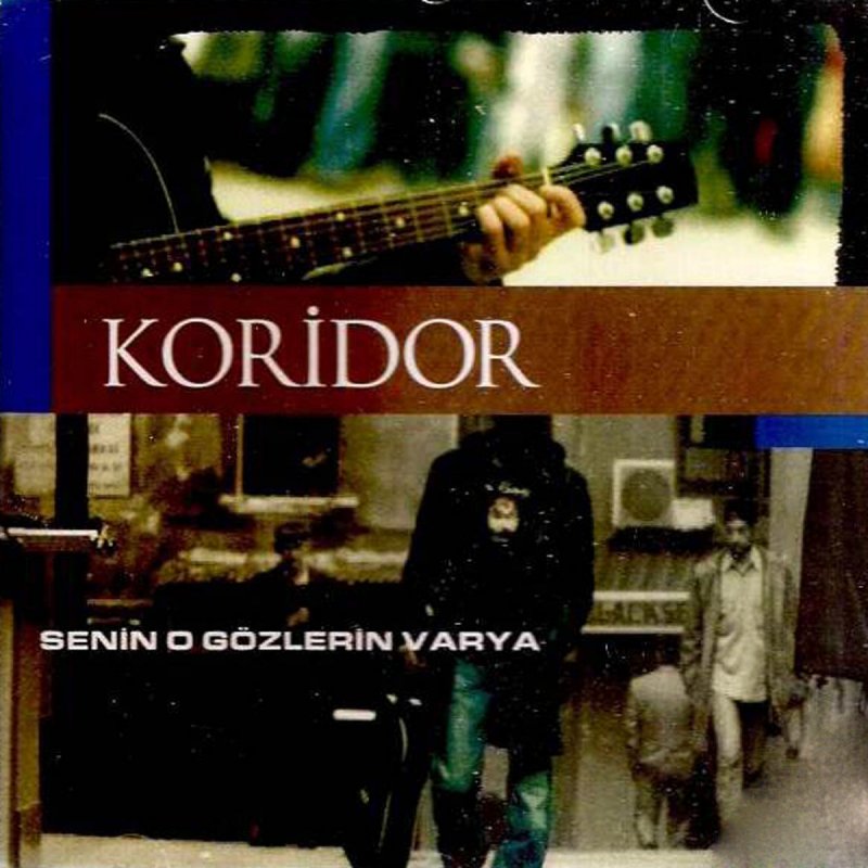 Koridor Senin O Gozlerin Varya Paroles Musixmatch