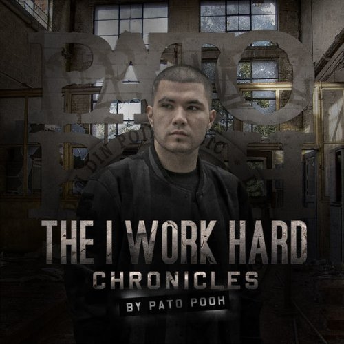 The I Work Hard Chronicles