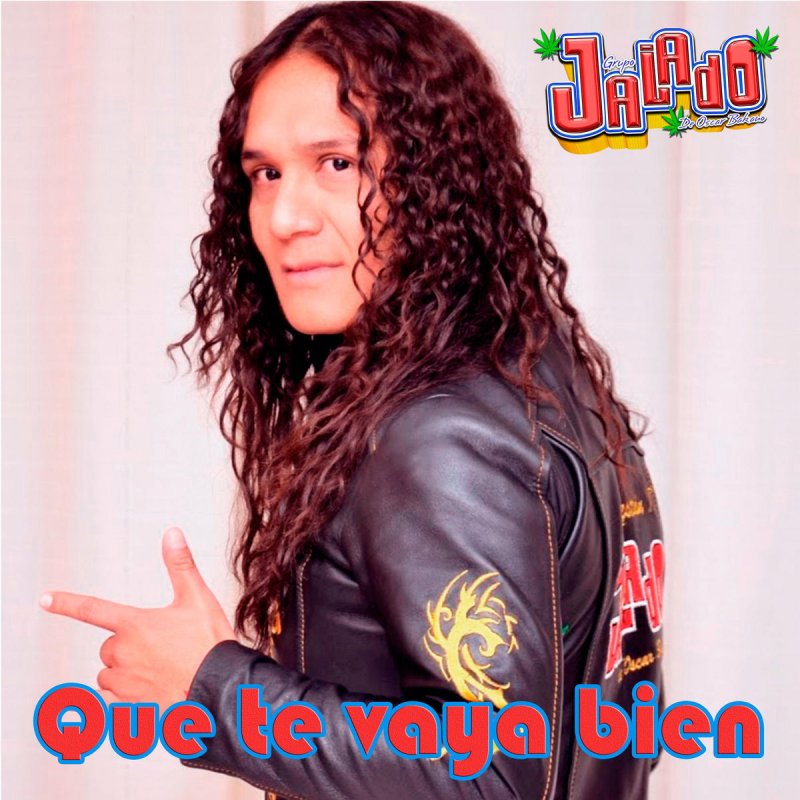 Grupo Jalado Que Te Vaya Bien Lyrics Musixmatch Los integrantes del grupo jalado, arturo rodríguez, cristian navarro, daniel brandon, arturo castro y óscar bakano, subrayaron que han logrado un espacio en la cultura musical tropical urbana, pese a no tener apoyo de difusión y. grupo jalado que te vaya bien lyrics