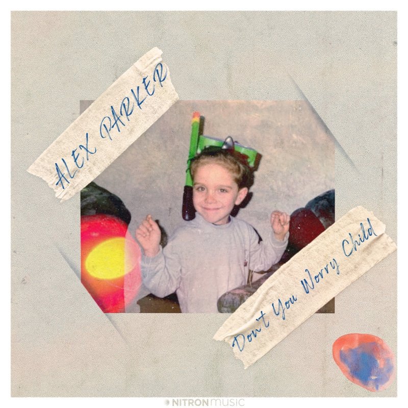 Alex Parker Don T You Worry Child Lyrics Musixmatch