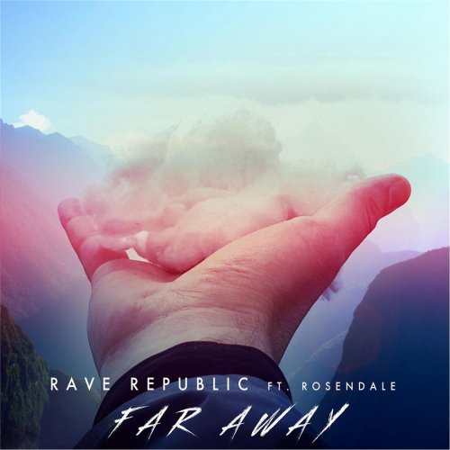 Far Away (feat. Rosendale) - Single