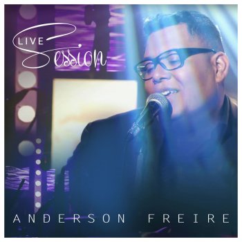 Anderson Freire Cd Novo Deus Não Te Rejeita Deus Nao Te Rejeita Live Testo Anderson Freire Mtv Testi E