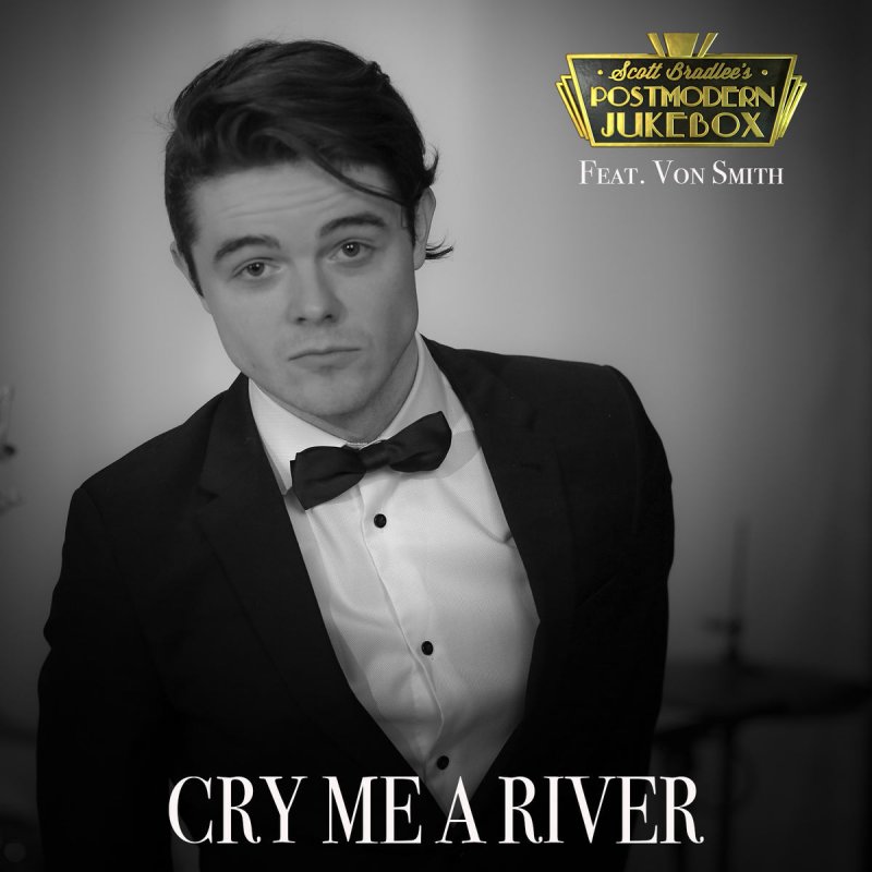 Scott Bradlee's Postmodern Jukebox feat. Von Smith - Cry Me A River