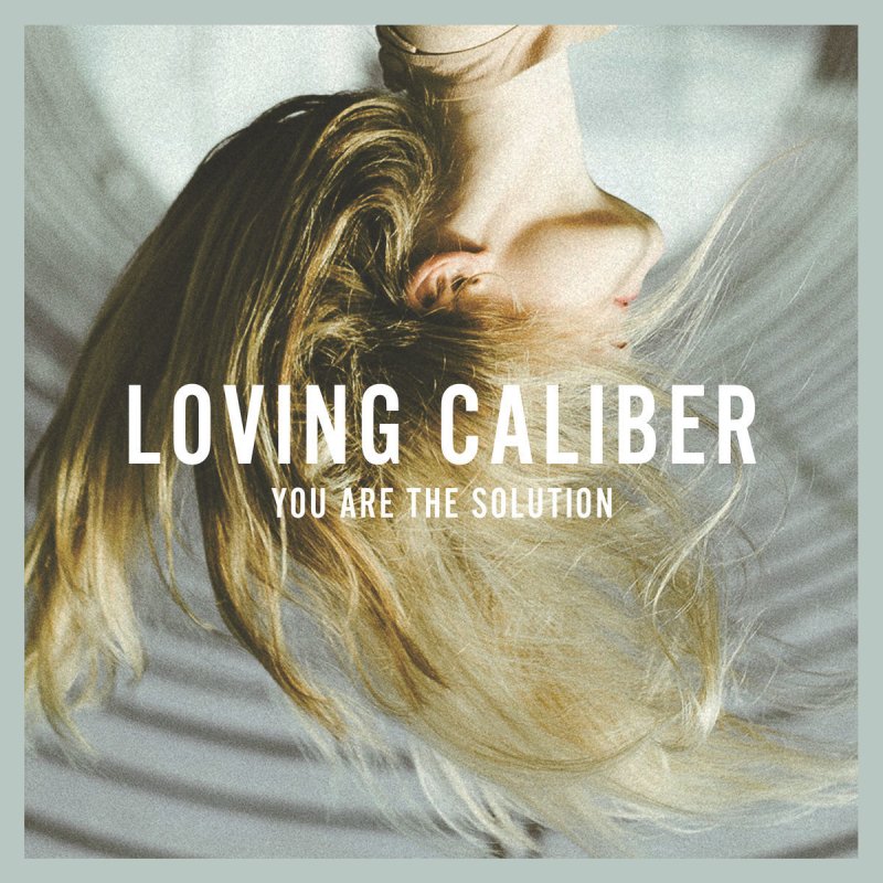 Loving Caliber Feat Lauren Dunn You Are The Solution Lyrics Musixmatch