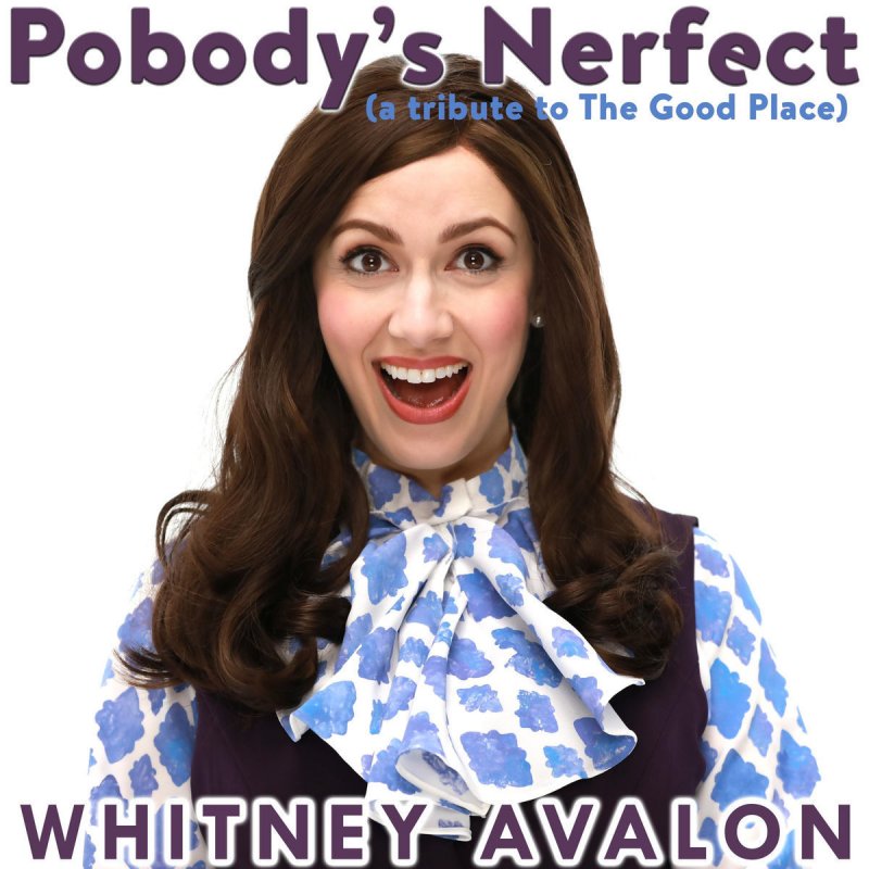 Whitney Avalon - Pobody's Nerfect (A 
