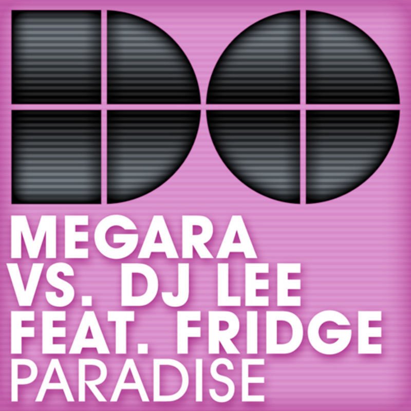 Fridge - Paradise. Megara vs. DJ Lee обложка альбома. Megara vs. DJ Lee - Dance (Single Edit). CD Fridge - Paradise.