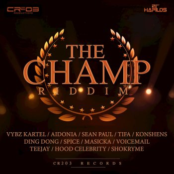 The Champ Riddim By Various Artists Album Lyrics Musixmatch Song Lyrics And Translations musixmatch