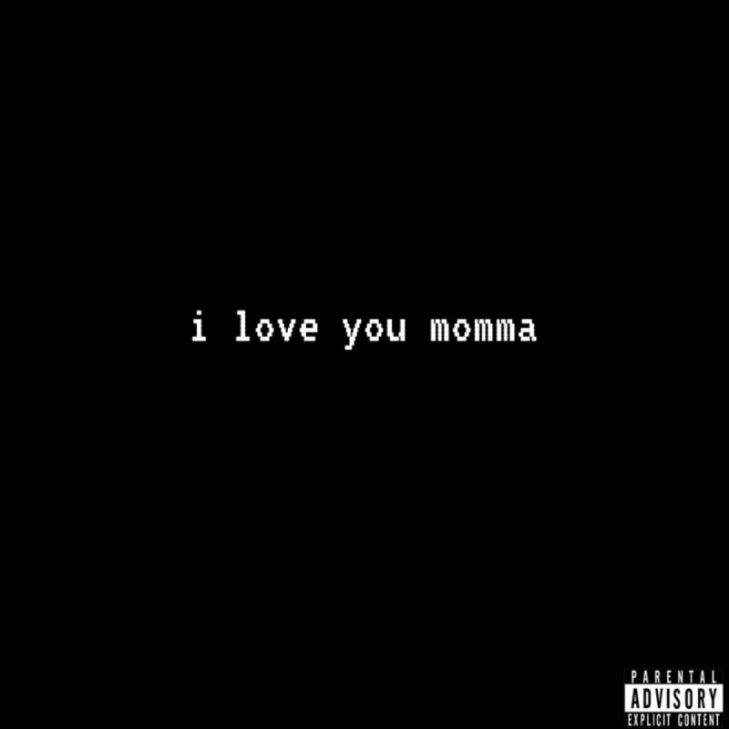 Will Murphy I Love You Momma Lyrics Musixmatch