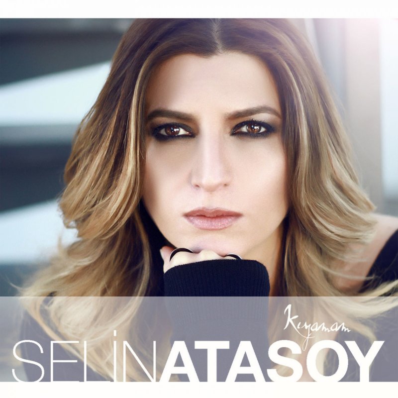 Selin Atasoy Kiyamam Lyrics Musixmatch