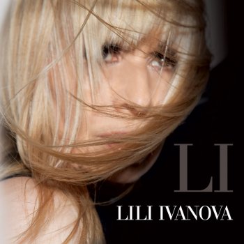 I Testi Delle Canzoni Dell Album Lili Ivanova 2017 Di Lili Ivanova Mtv