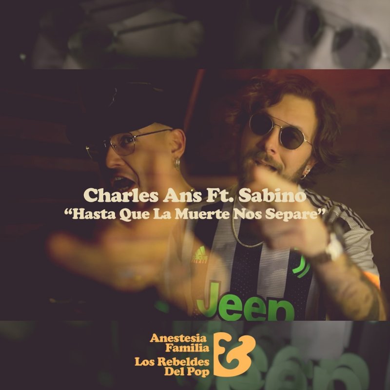 Letra De Hasta Que La Muerte Nos Separe Feat Sabino De Charles Ans Feat Sabino Musixmatch Poslednie tvity ot charles ans (@charlesansdice). la muerte nos separe feat sabino