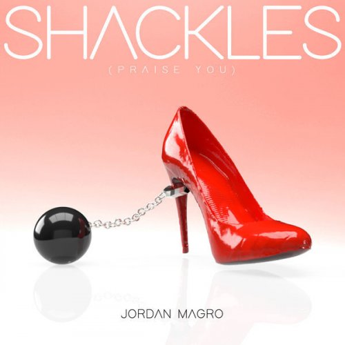 Letra de Shackles (Praise You) de Jordan Magro Musixmatch