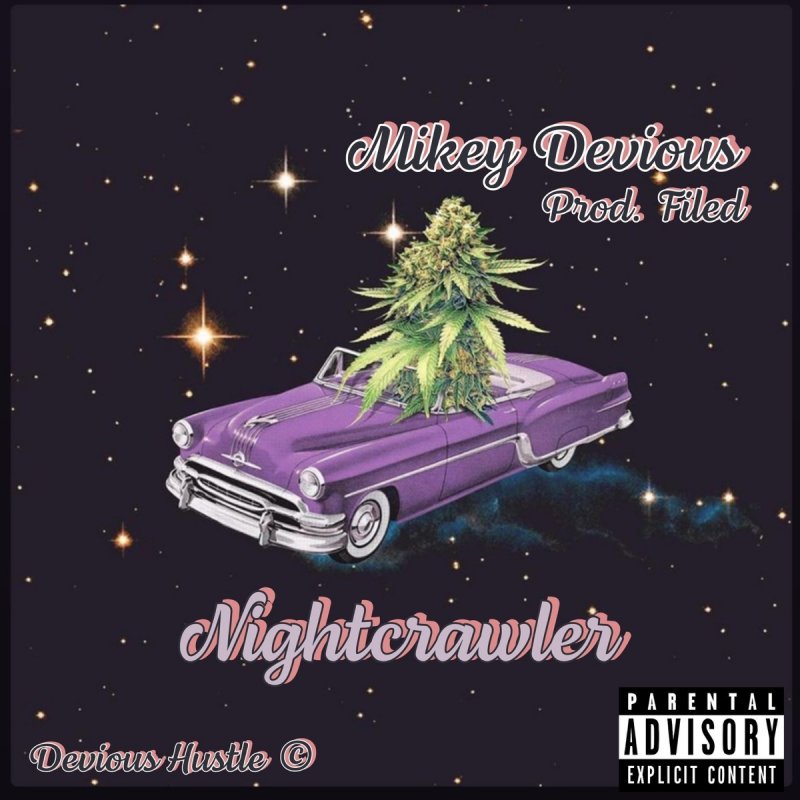Mikey Devious Nightcrawler Lyrics Musixmatch
