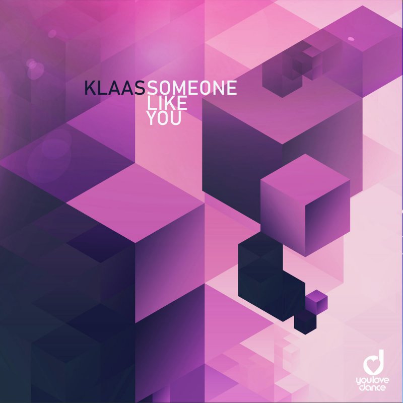 Someone Like You Klaas Lyrics