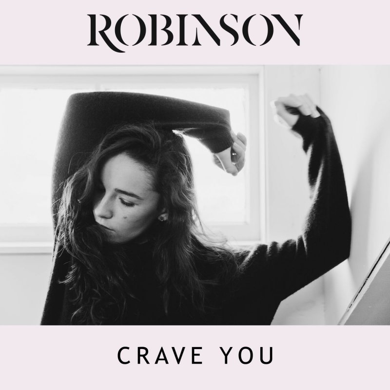 Robinson Crave You Lyrics Musixmatch chorus g em and now i can see bm you're no good for me a why do i feel like i need you? robinson crave you lyrics musixmatch