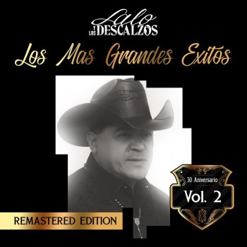 Letras Del Album Los Mas Grandes Exitos Vol 2 Remastered De Lalo Y Los Descalzos Musixmatch El Catalogo De Letras Mas Grande Del Mundo