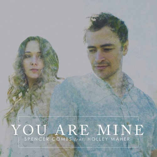 You Are Mine (feat. Holley Maher)
