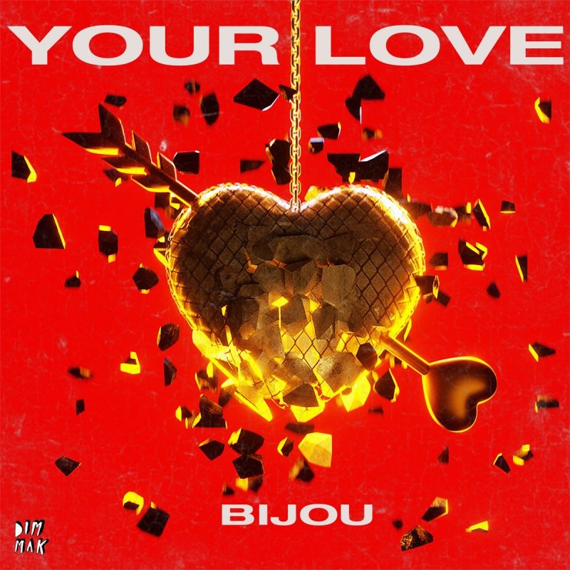 BIJOU - Your Love Lyrics