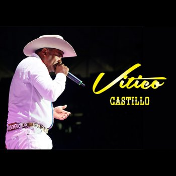 vitico castillo no me corra cantinero