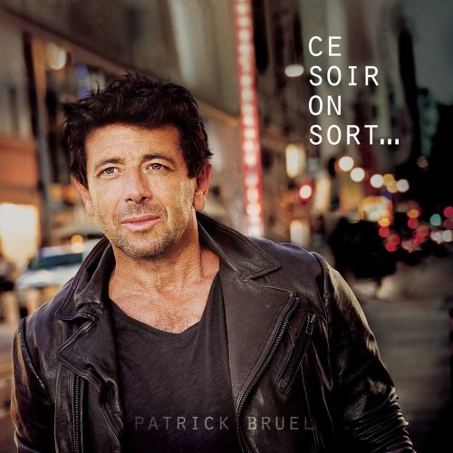 Patrick Bruel - Pas Eu Le Temps Lyrics