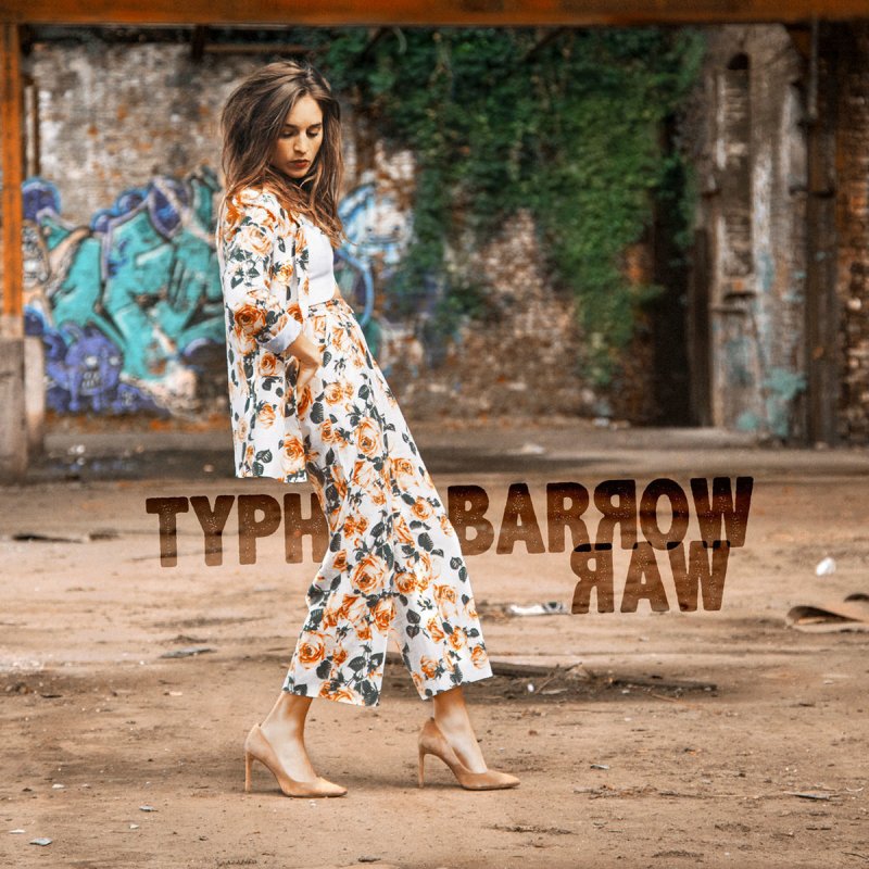 Typh Barrow - Raw (Deluxe Edition) (2018)