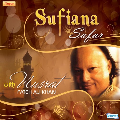 Sufiana Safar with Nusrat Fateh Ali Khan
