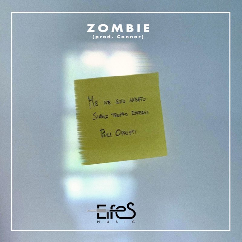 Zombie Poli Opposti Testo Musixmatch