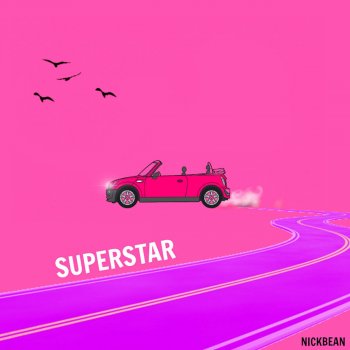Superstar By Nick Bean Album Lyrics Musixmatch Song Lyrics And