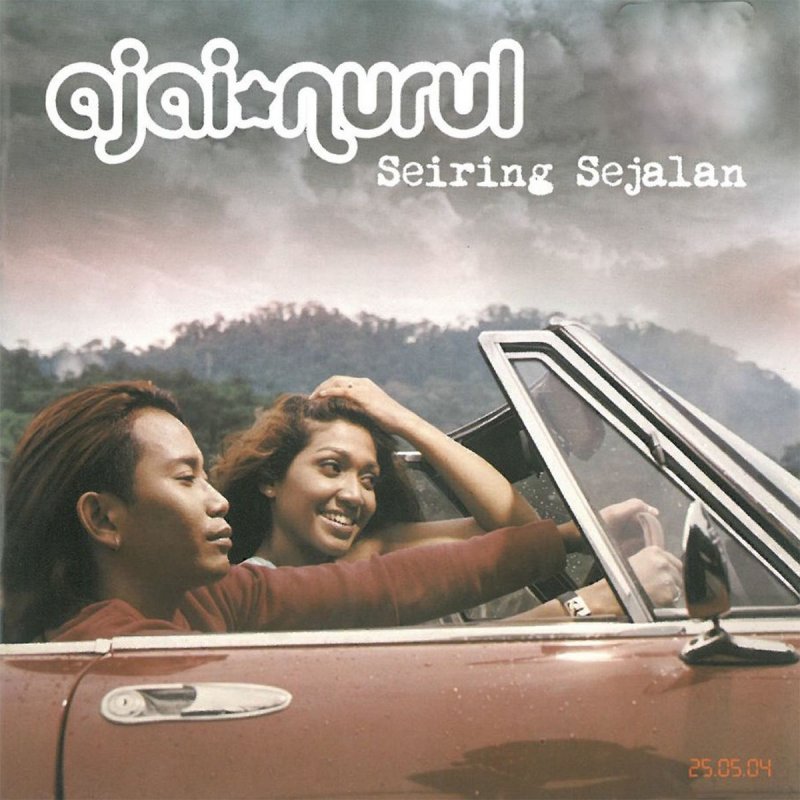 Ajai Feat Nurul Seiring Dan Sejalan Lyrics Musixmatch