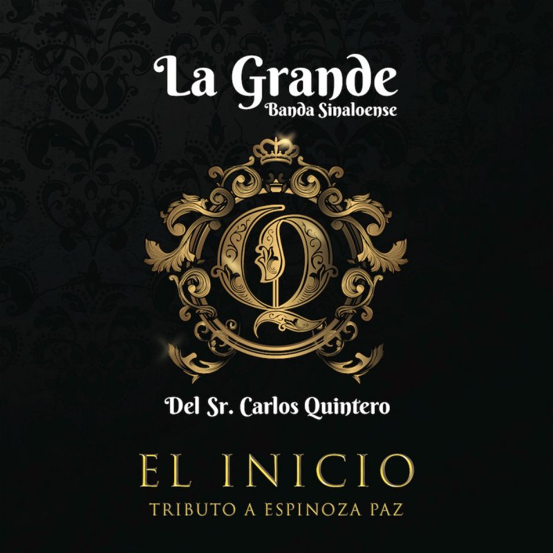 La Grande Banda Sinaloense Del Sr Carlos Quintero Espero Lyrics Musixmatch Se utiliza para dar a conocer e identificar a la empresa o institución por un amplio algunos ejemplos de logotipos de éxito son: la grande banda sinaloense del sr