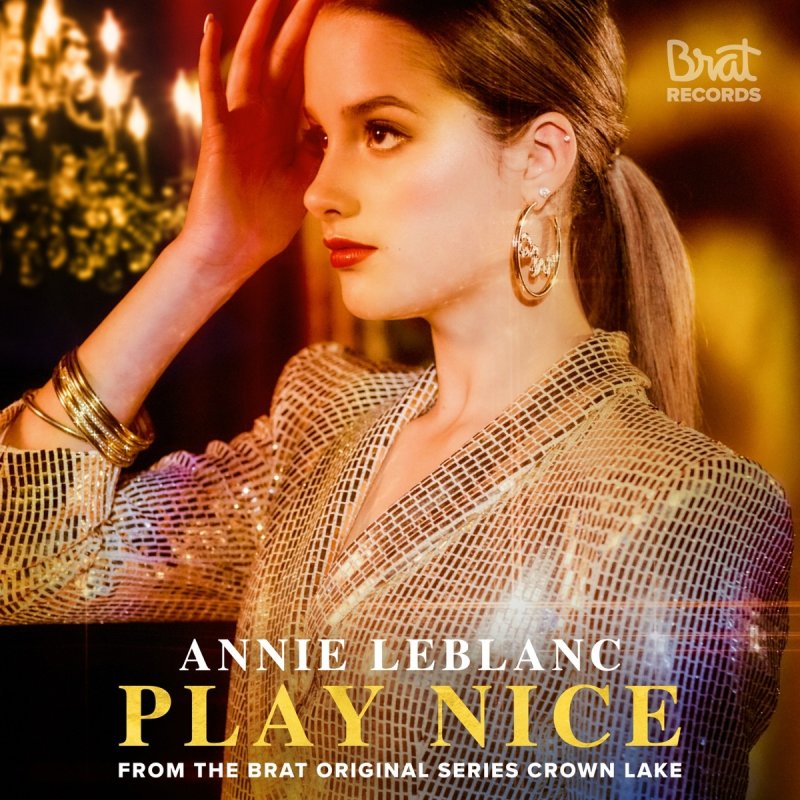 Annie Leblanc Play Nice Testo Musixmatch