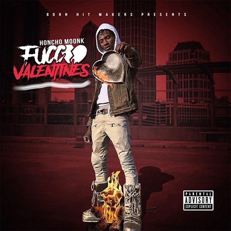 honcho moonk fucc valentines lyrics musixmatch