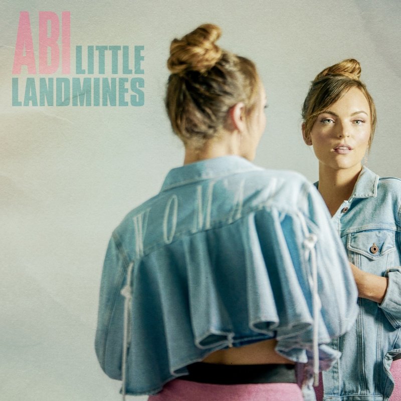 Abi Little Landmines Lyrics Musixmatch