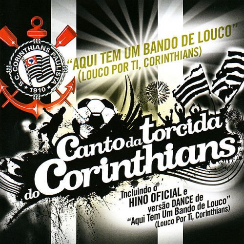 Aqui Tem Um Bando De Louco Letra Letra De Aqui Tem Um Bando De Louco Louco Por Ti Corinthians De