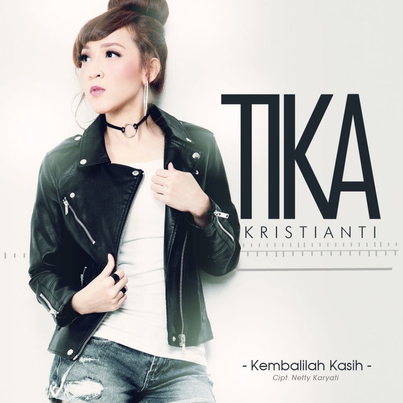 Tika Kristianti Kembalilah Kasih Lyrics Musixmatch