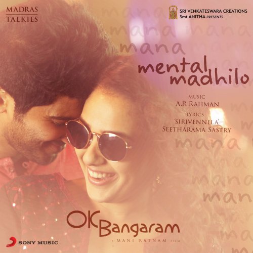 Mental Madhilo (From "OK Bangaram")