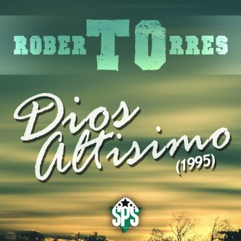 Letras Del Album Dios Altisimo De Roberto Torres Musixmatch El Catalogo De Letras Mas Grande Del Mundo El gozo de mi vida eres tu señor yo quiero levantar mi voz quiero agradecerte por tu obra en mi vida señor confió en tu. musixmatch