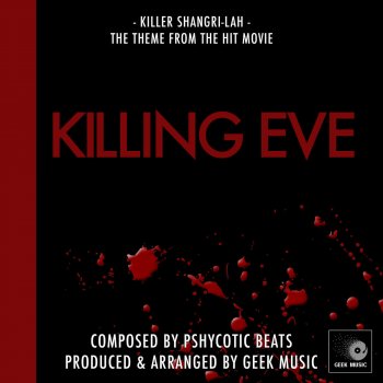Killing Eve: Main Title Theme: Killer Shangri-Lah