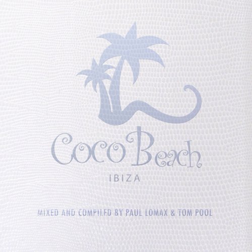 Coco Beach Ibiza, Vol. 2 (Compiled By Paul Lomax & Tom Pool)