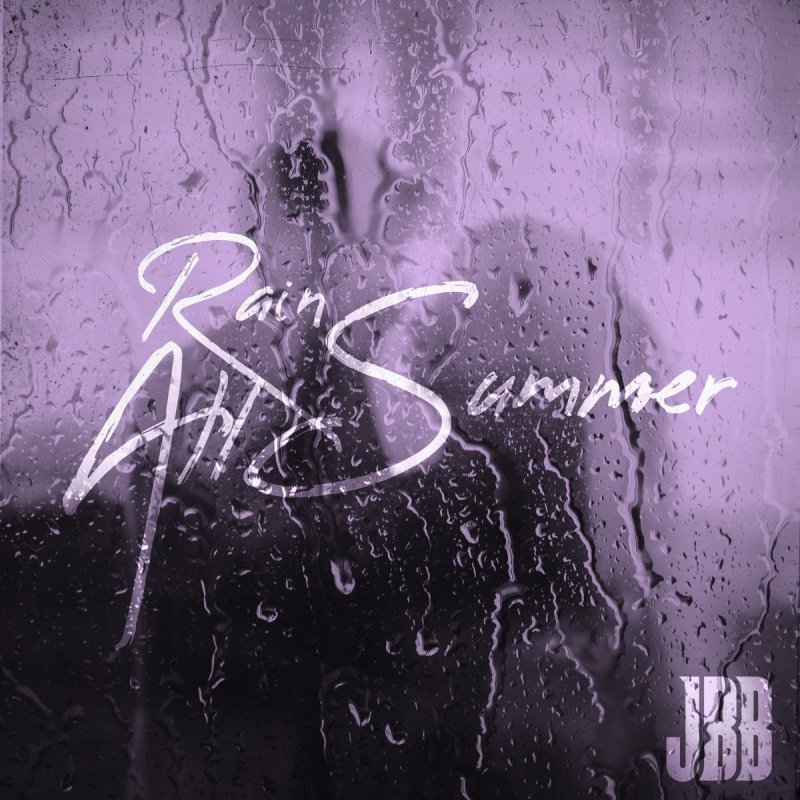 James Barker Band Rain All Summer Lyrics Musixmatch