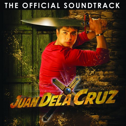 Juan Dela Cruz (Original Motion Picture Soundtrack)