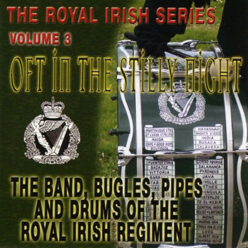 Oft In The Stilly Night: The Royal Irish Series, Volume Three