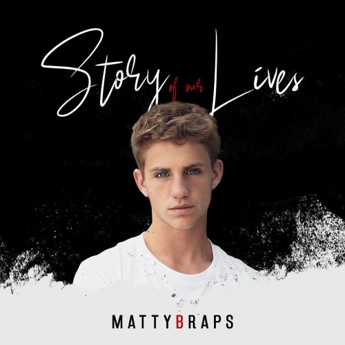 Mattybraps - Story of Our Lives lyrics | Musixmatch